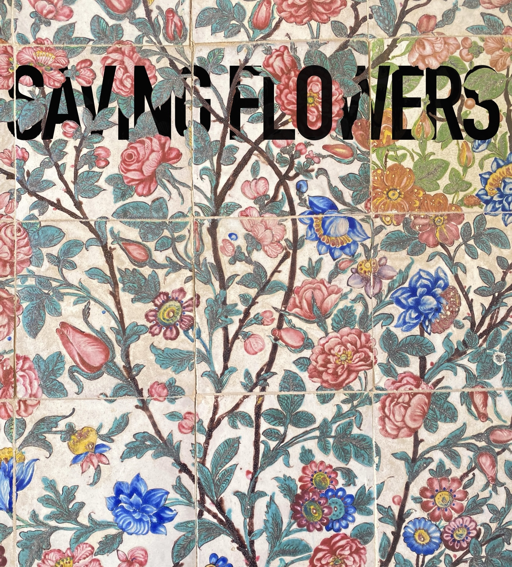 SAVING FLOWERS